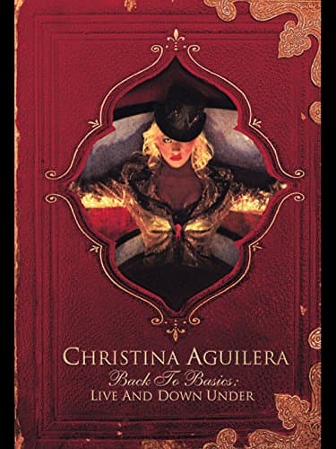 Christina Aguilera: Back to Basics - Live and Down Under