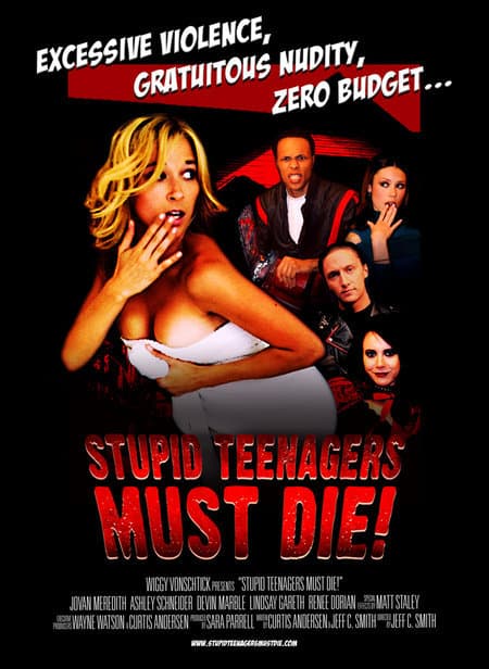 Stupid Teenagers Must Die!