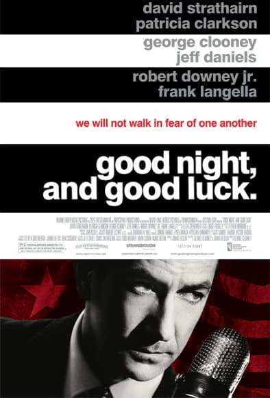 Good Night, and Good Luck.