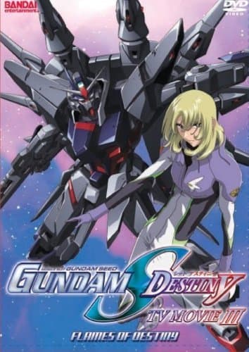 Mobile Suit Gundam SEED Destiny: TV Movie III - Flames of Destiny