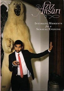 Aziz Ansari: Intimate Moments for a Sensual Evening