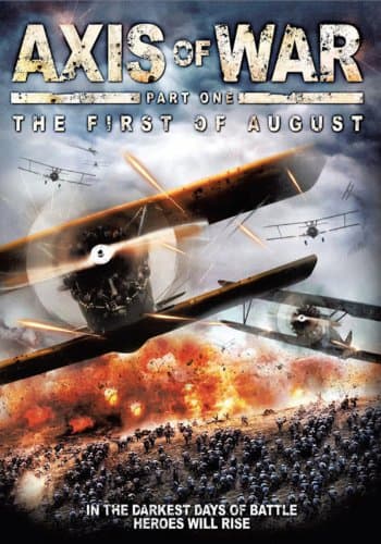 Axis of War: The First of August
