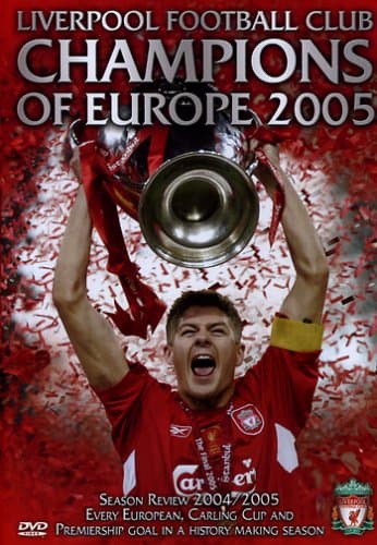 Liverpool FC: Champions of Europe 2005
