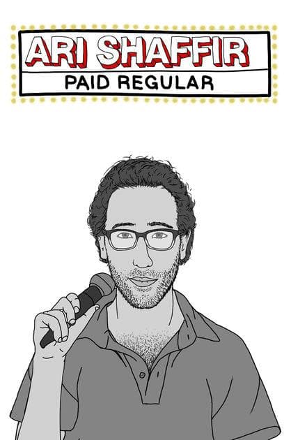 Ari Shaffir: Paid Regular