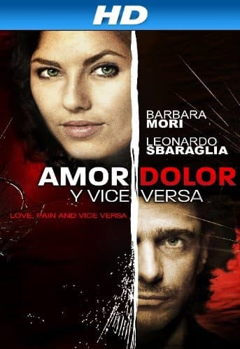 Love, Pain and Vice Versa