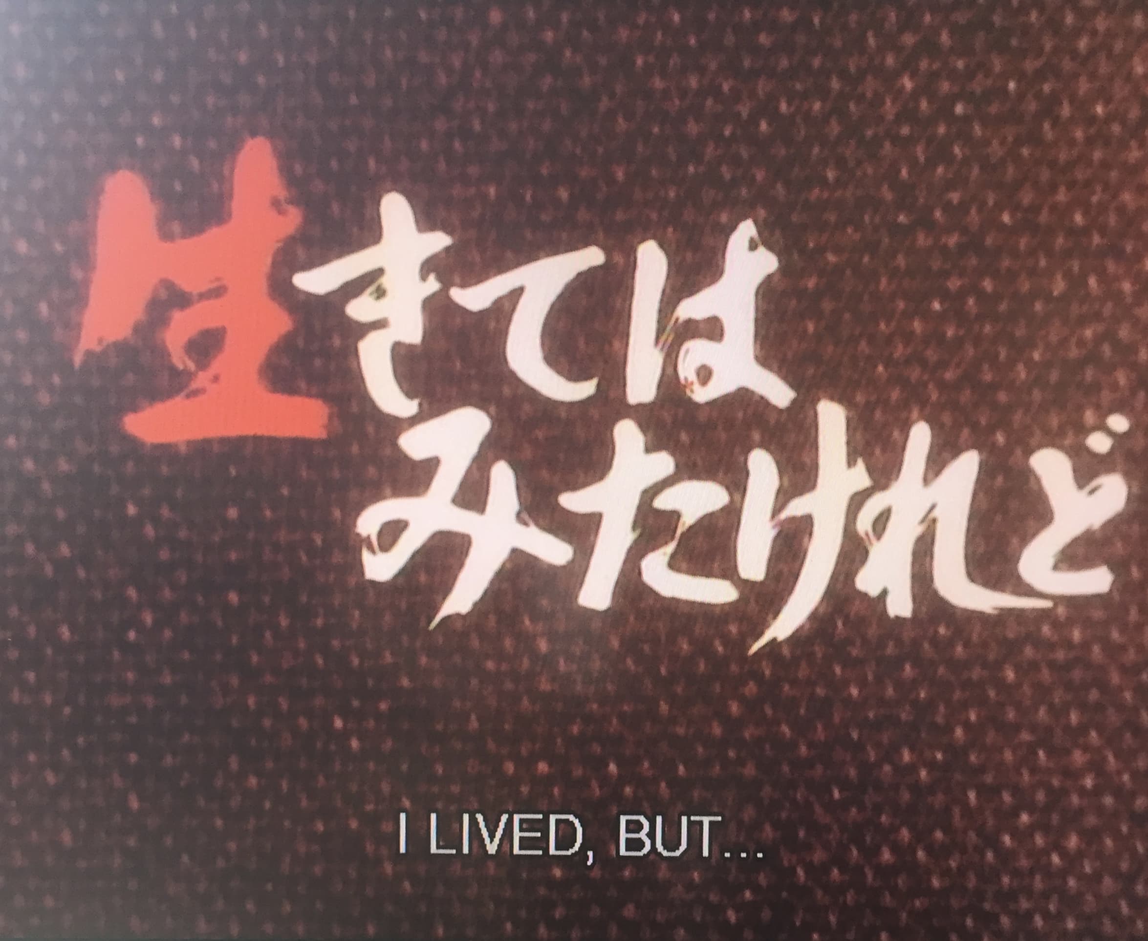I Lived, But...