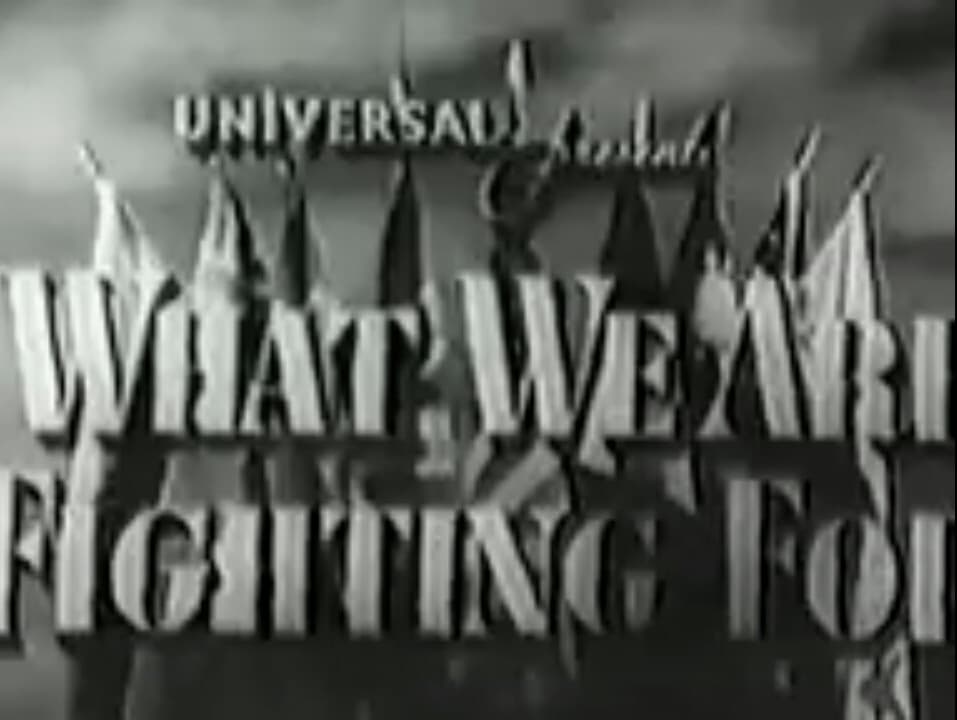 What We Are Fighting For