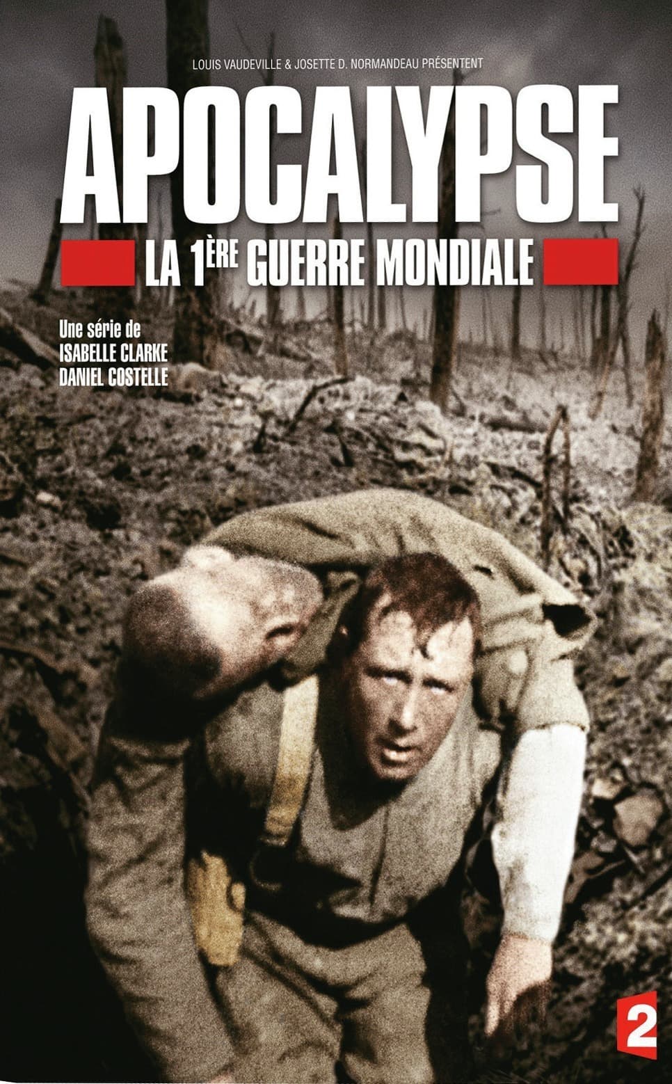 Apocalypse la 1ère Guerre mondiale