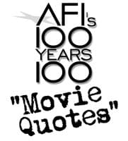 AFI's 100 Years... 100 Movie Quotes: America's Greatest Quips, Comebacks and Catchphrases