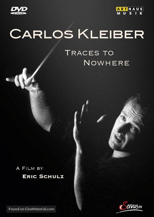 Spuren ins Nichts - Der Dirigent Carlos Kleiber