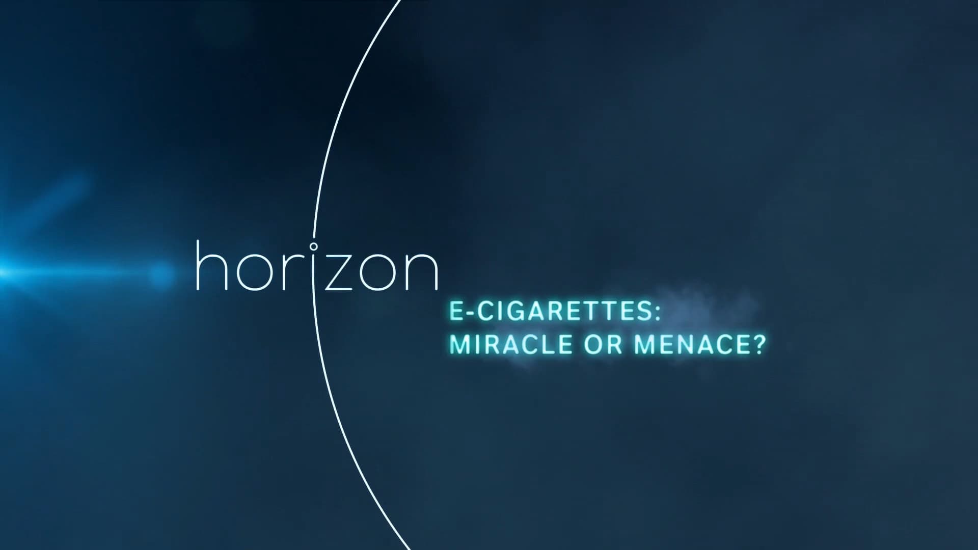 E-Cigarettes: Miracle or Menace?