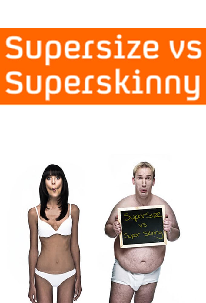 Supersize Vs Superskinny