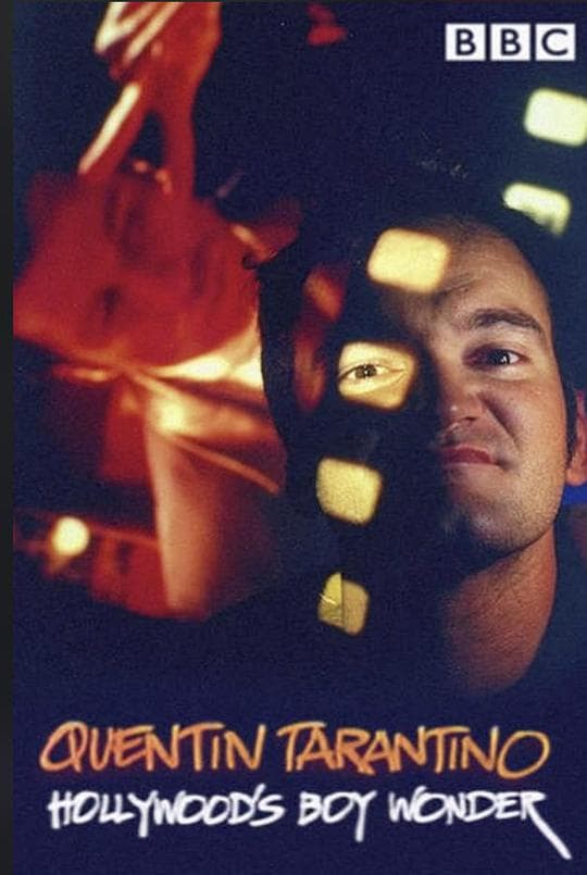 Quentin Tarantino: Hollywood's Boy Wonder