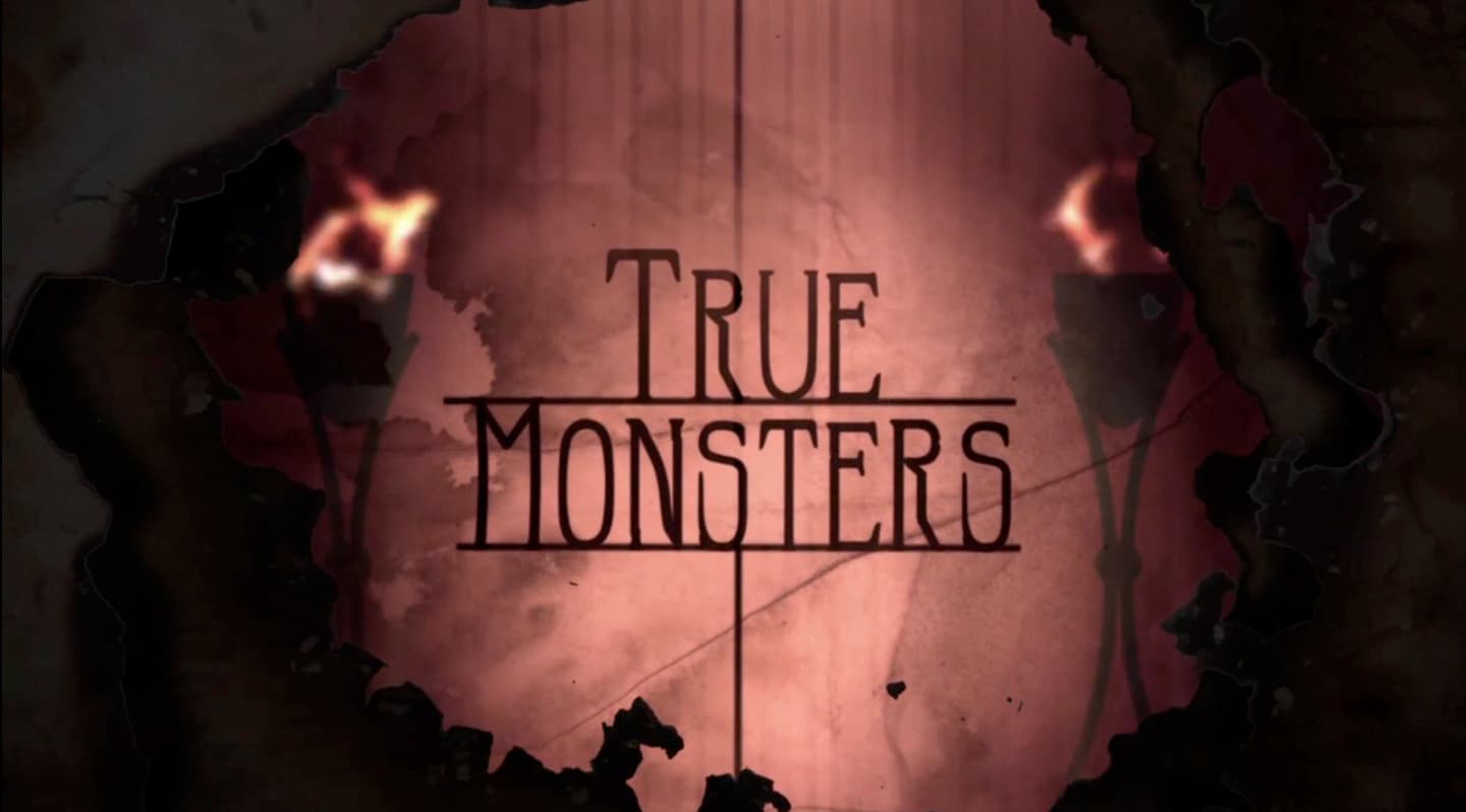 True Monsters