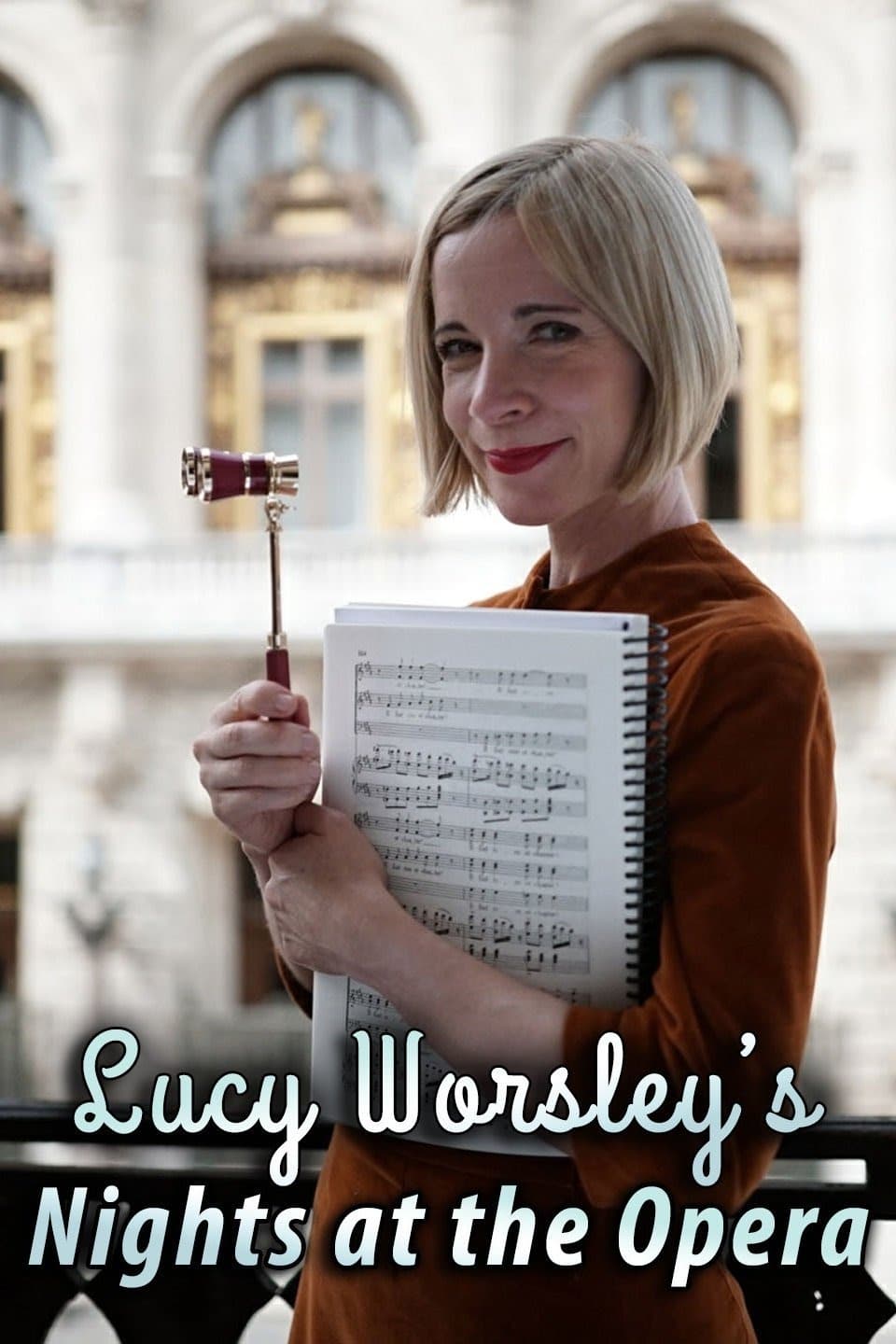 Lucy Worsley's Nights at the Opera