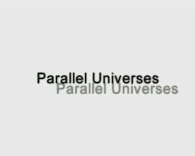 Parallel Universes