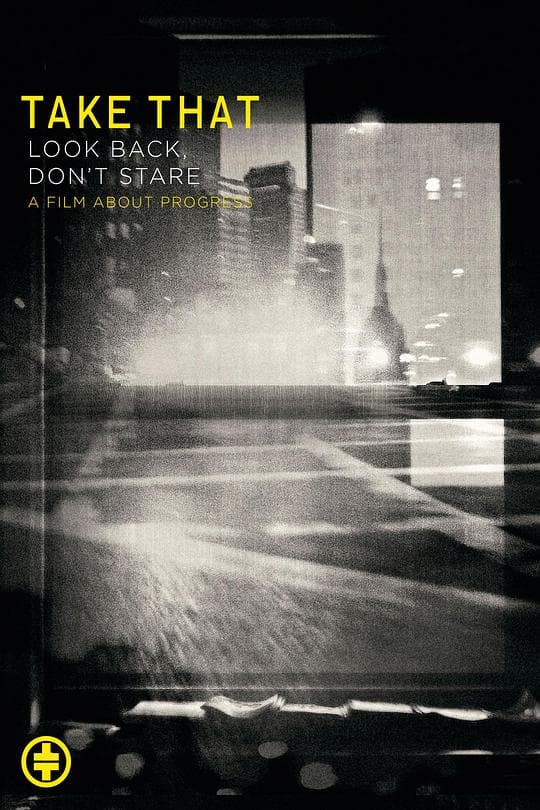 Take That: Look Back, Don't Stare