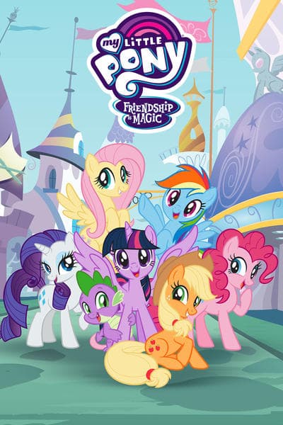 My Little Pony: Friendship Is Magic