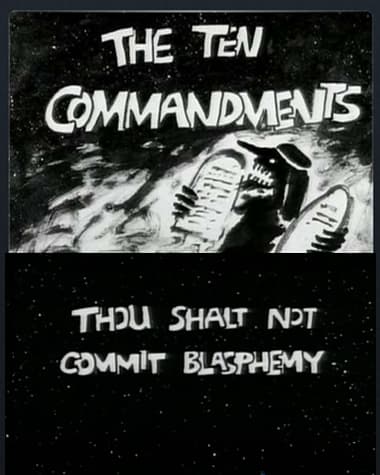 The Ten Commandments Number 2: Thou Shalt Not Commit Blasphemy