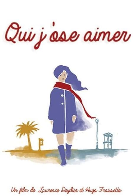 Qui j'ose aimer