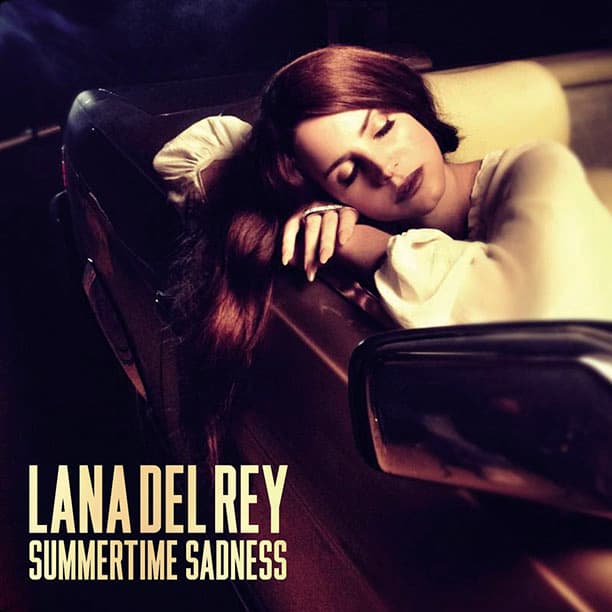 Lana Del Rey: Summertime Sadness