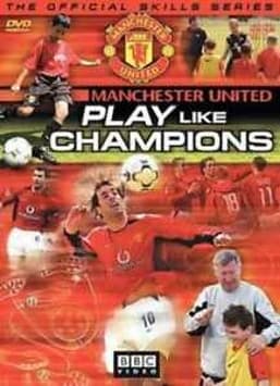 Manchester United: Play Like Champions