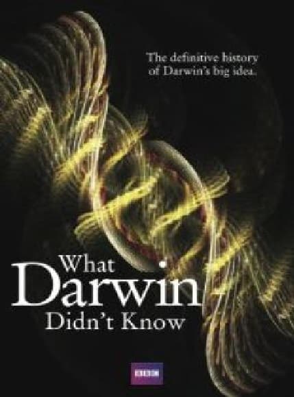 What Darwin Didn't Know