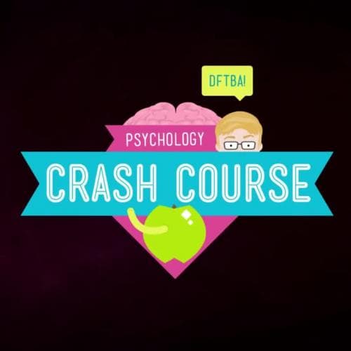 Crash Course: Psychology