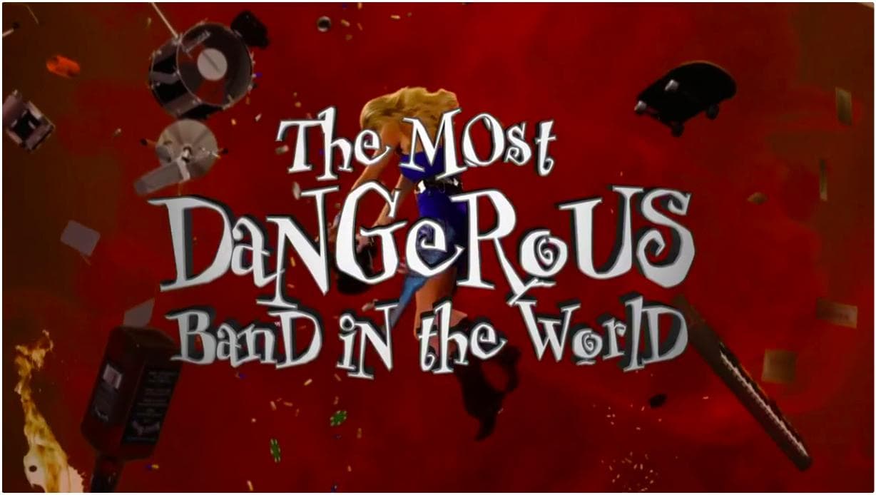 The Most Dangerous Band in the World
