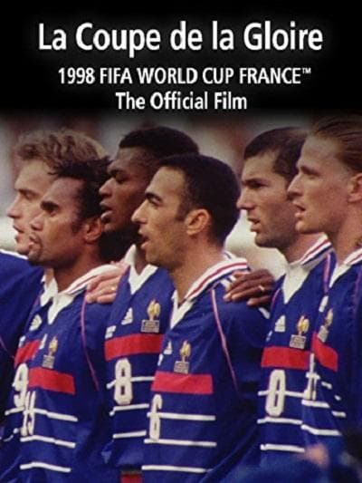 金杯与荣誉：1998年世界杯官方纪录片