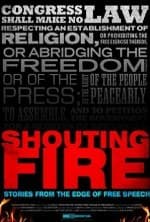 Shouting Fire: Stories from the Edge of Free Speech