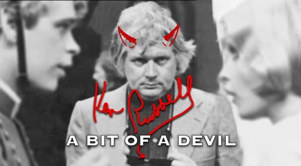 Ken Russell A Bit of a Devil