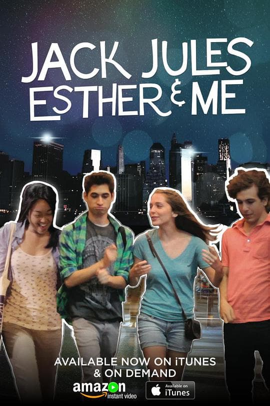 Jack, Jules, Esther & Me