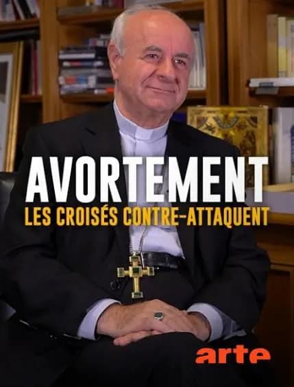 Avortement, les croisés contre-attaquent