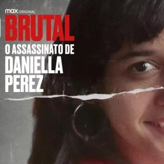 Pacto Brutal: O Assassinato de Daniella Perez
